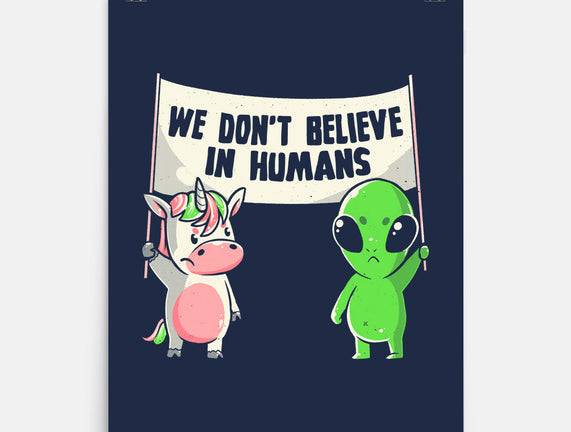 We Don't Believe In Humans