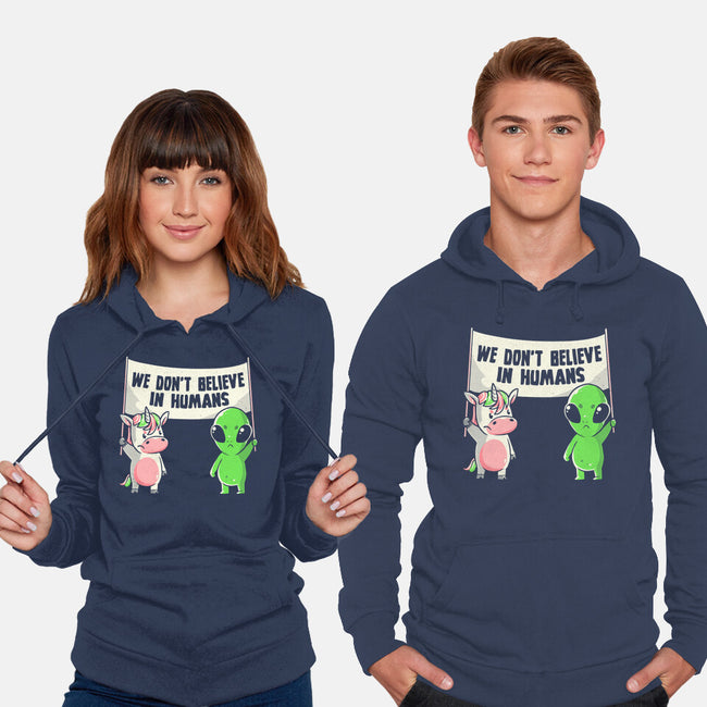 We Don't Believe In Humans-unisex pullover sweatshirt-eduely