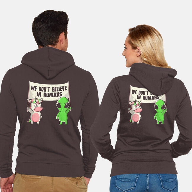 We Don't Believe In Humans-unisex zip-up sweatshirt-eduely