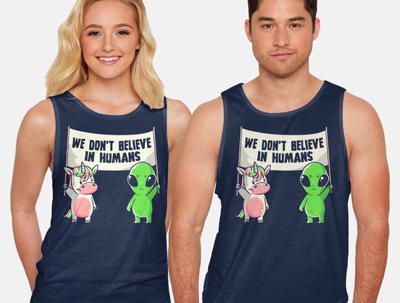 We Don't Believe In Humans
