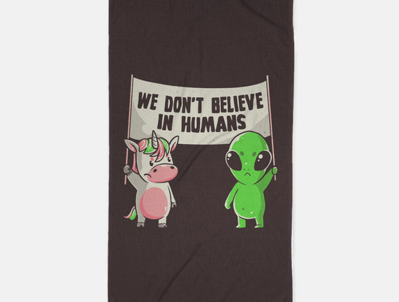 We Don't Believe In Humans