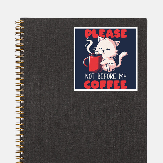 Not Before My Coffee-none glossy sticker-koalastudio