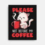 Not Before My Coffee-none stretched canvas-koalastudio