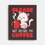 Not Before My Coffee-none stretched canvas-koalastudio