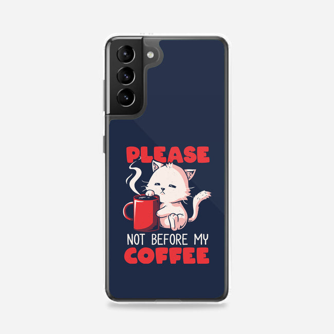 Not Before My Coffee-samsung snap phone case-koalastudio
