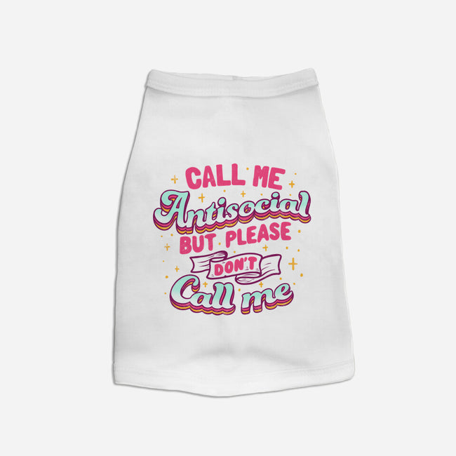 Call Me Antisocial-dog basic pet tank-tobefonseca