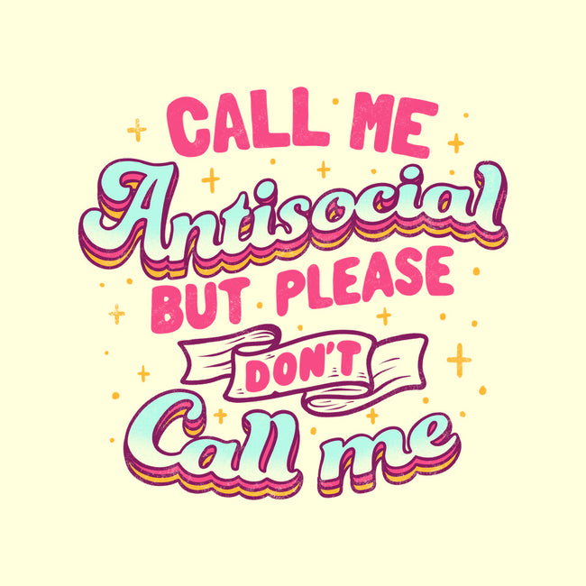 Call Me Antisocial-none stretched canvas-tobefonseca