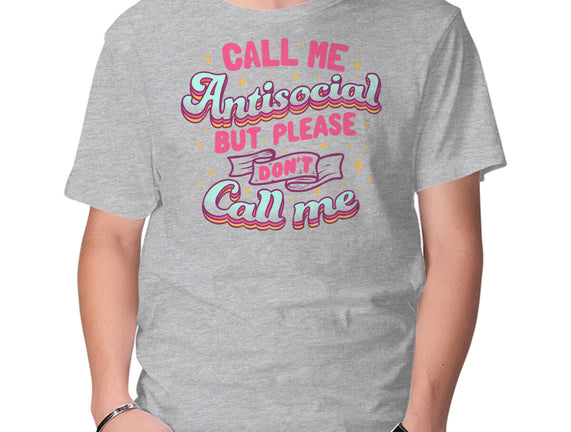 Call Me Antisocial
