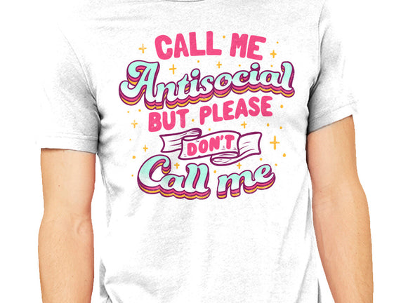 Call Me Antisocial