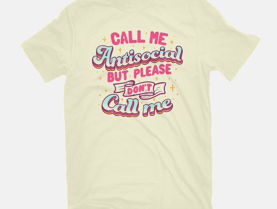 Call Me Antisocial