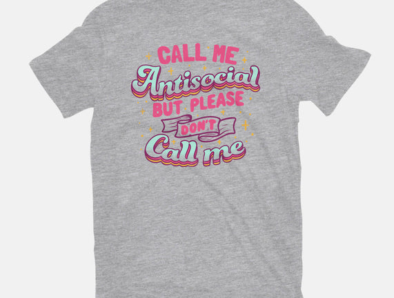 Call Me Antisocial