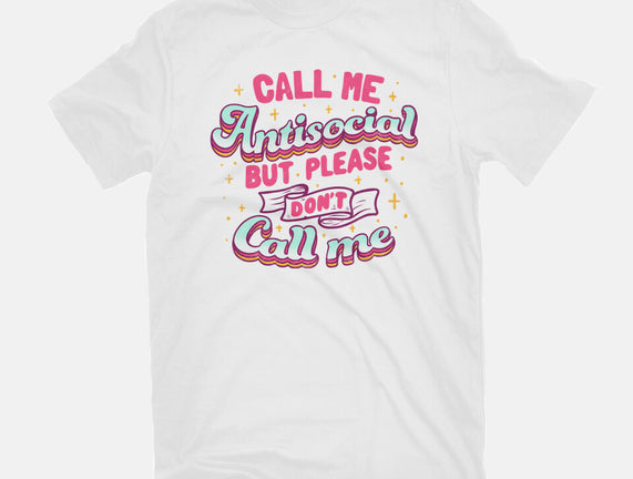 Call Me Antisocial
