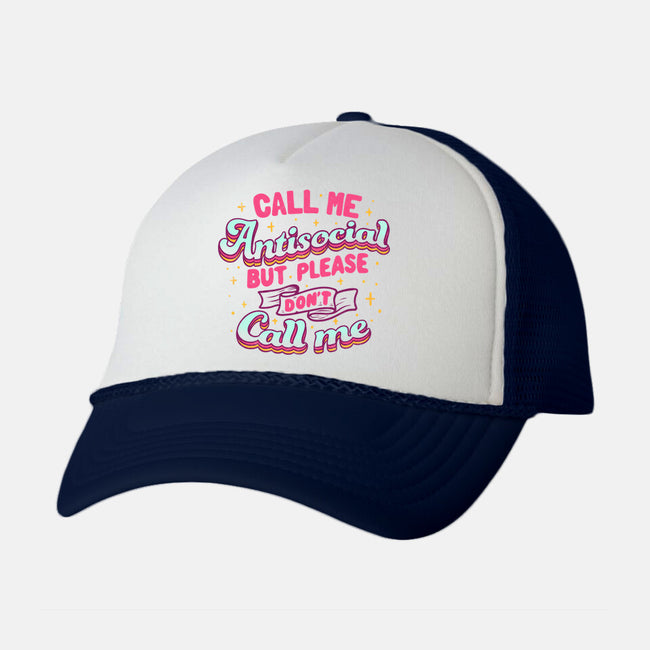 Call Me Antisocial-unisex trucker hat-tobefonseca