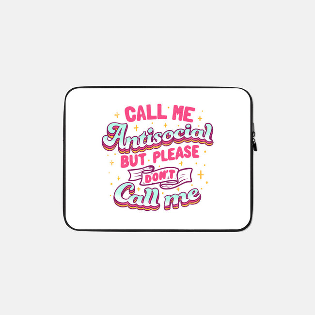 Call Me Antisocial-none zippered laptop sleeve-tobefonseca