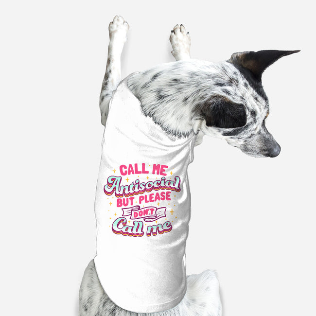 Call Me Antisocial-dog basic pet tank-tobefonseca