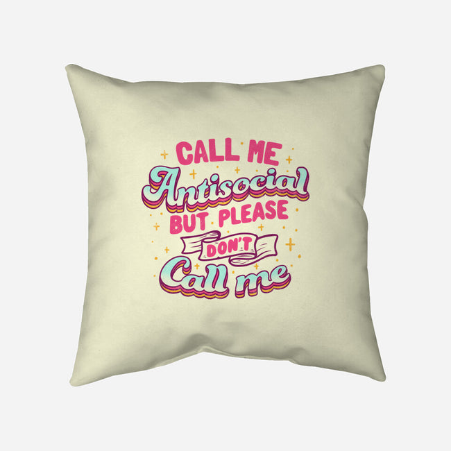 Call Me Antisocial-none removable cover w insert throw pillow-tobefonseca