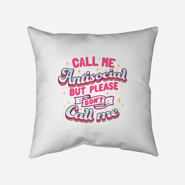 Call Me Antisocial-none removable cover w insert throw pillow-tobefonseca