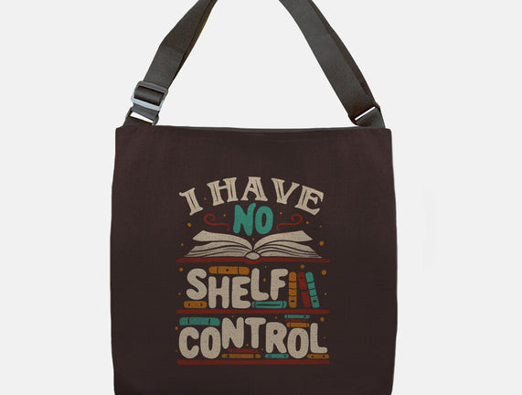I Have No Shelf Control