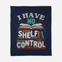 I Have No Shelf Control-none fleece blanket-tobefonseca