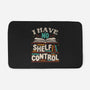 I Have No Shelf Control-none memory foam bath mat-tobefonseca