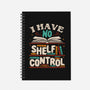 I Have No Shelf Control-none dot grid notebook-tobefonseca