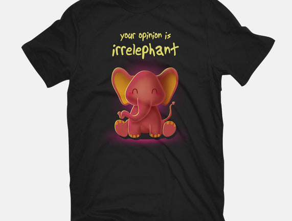 Your Opinion Is Irrelephant