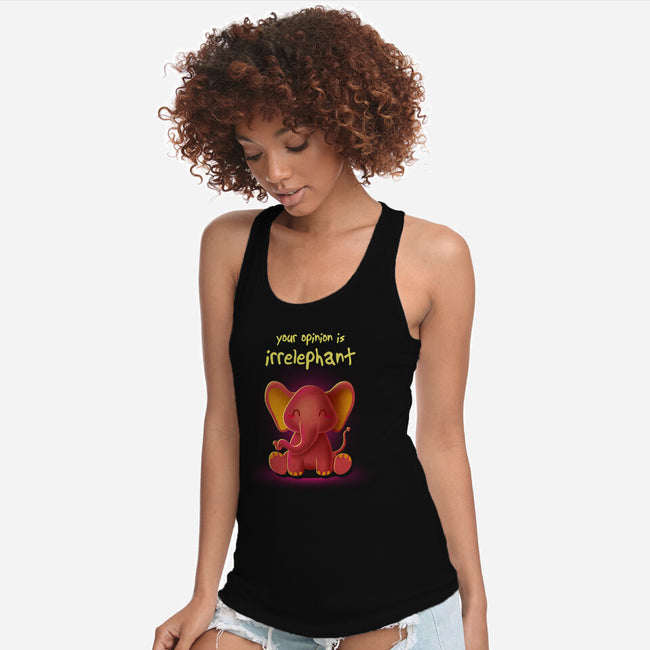 Your Opinion Is Irrelephant-womens racerback tank-erion_designs