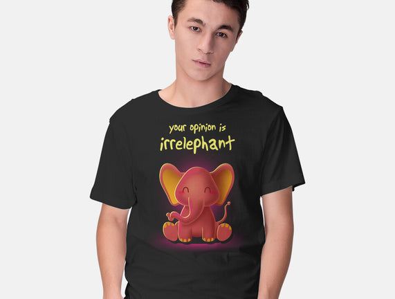 Your Opinion Is Irrelephant