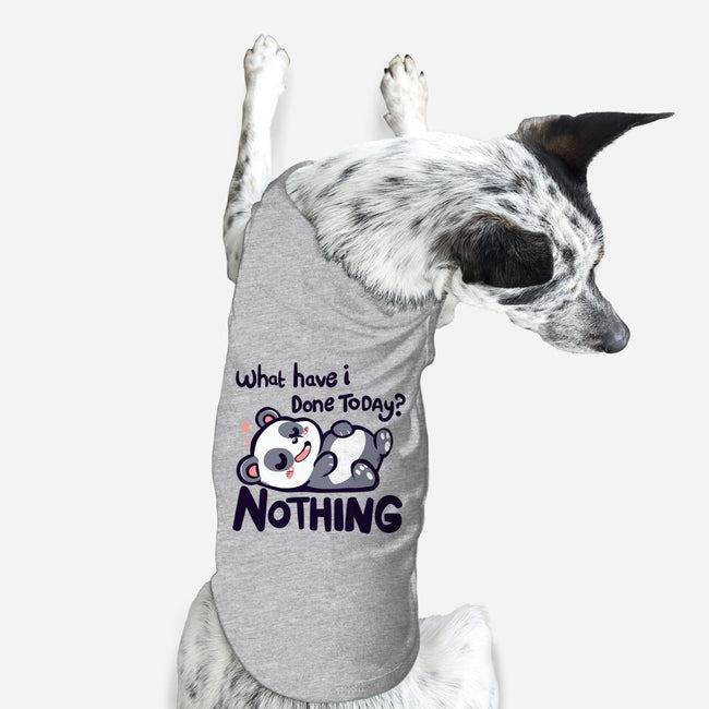 Done Nothing Today-dog basic pet tank-TechraNova