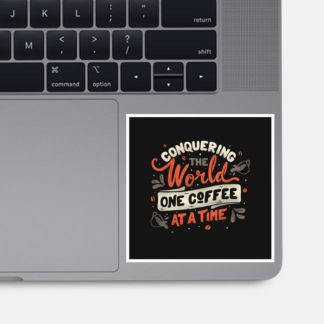One Coffee At A Time-none glossy sticker-tobefonseca