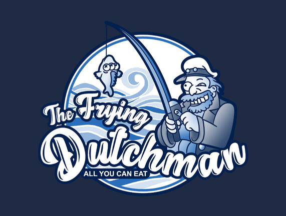 The Frying Dutchman