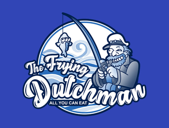 The Frying Dutchman