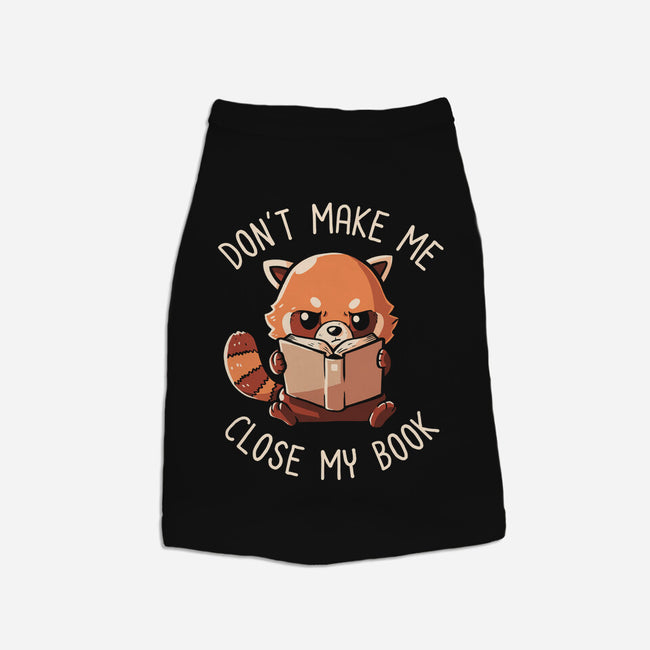 Don't Make Me Close My Book-dog basic pet tank-koalastudio