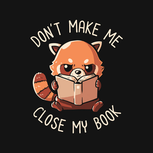 Don't Make Me Close My Book-none removable cover throw pillow-koalastudio