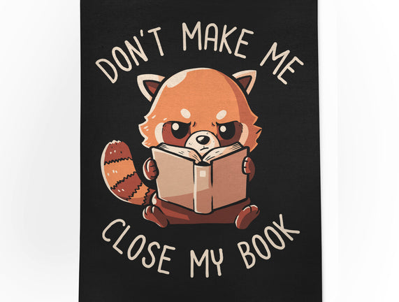 Don't Make Me Close My Book