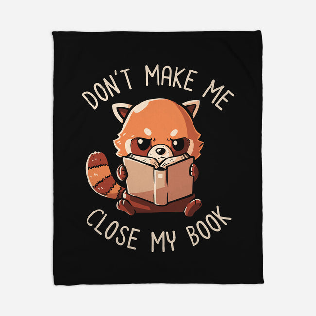 Don't Make Me Close My Book-none fleece blanket-koalastudio