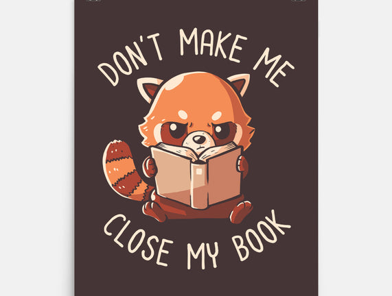 Don't Make Me Close My Book