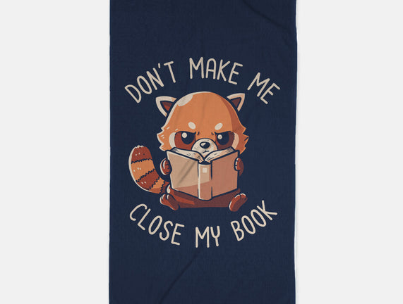 Don't Make Me Close My Book