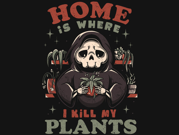 I Kill My Plants