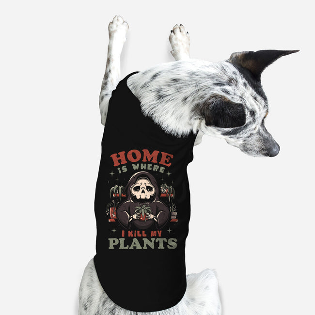 I Kill My Plants-dog basic pet tank-eduely