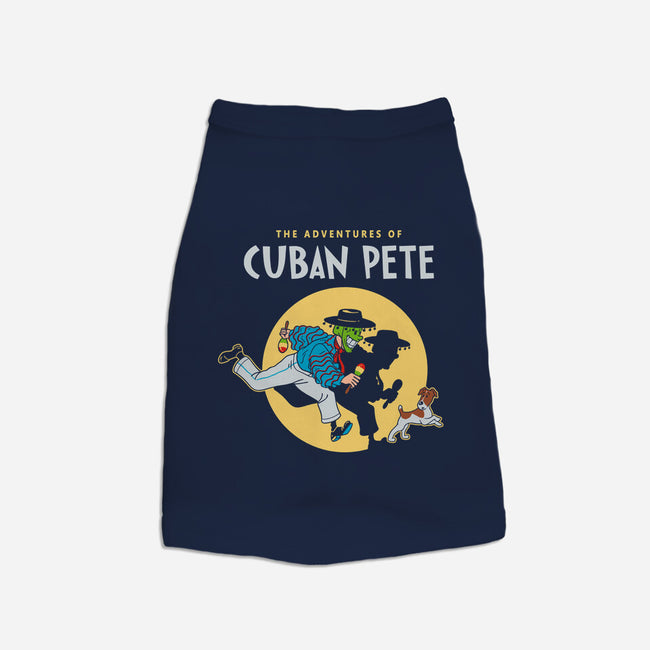 The Adventures Of Cuban Pete-dog basic pet tank-Getsousa!