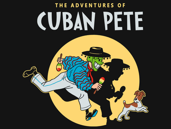 The Adventures Of Cuban Pete