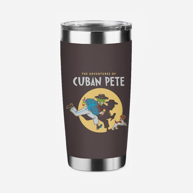 The Adventures Of Cuban Pete-none stainless steel tumbler drinkware-Getsousa!