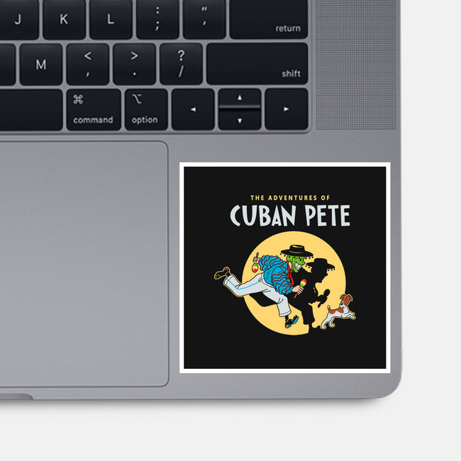 The Adventures Of Cuban Pete-none glossy sticker-Getsousa!