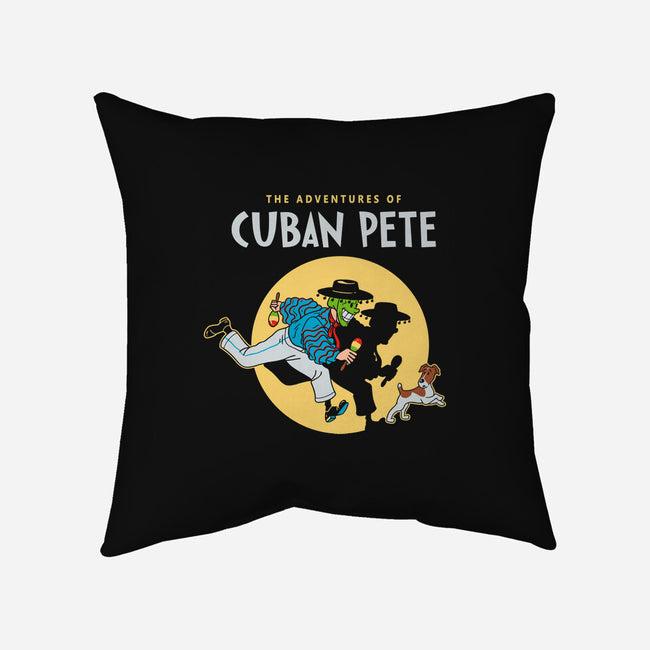 The Adventures Of Cuban Pete-none removable cover w insert throw pillow-Getsousa!