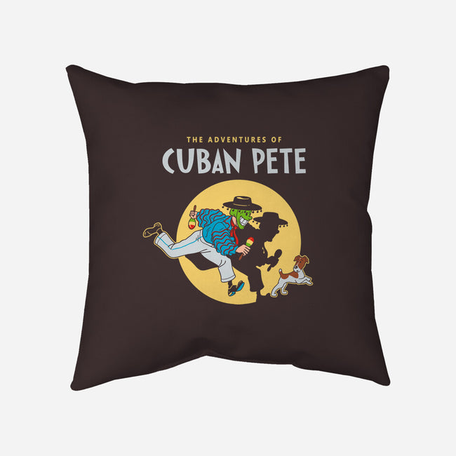 The Adventures Of Cuban Pete-none removable cover w insert throw pillow-Getsousa!