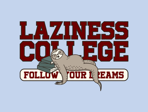 Laziness College