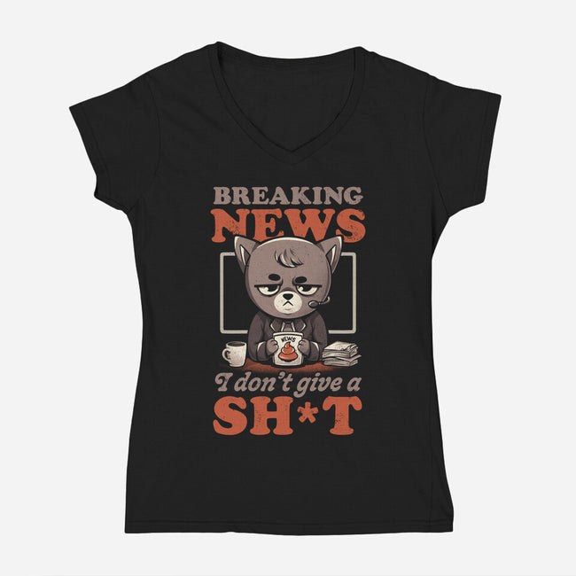 Breaking News Don't Care-womens v-neck tee-eduely
