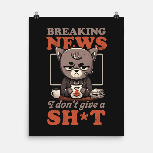 Breaking News Don't Care-none matte poster-eduely