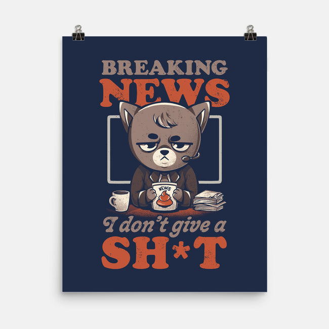 Breaking News Don't Care-none matte poster-eduely